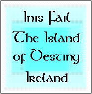 Inis Fail - The Island of Destiny - Ireland